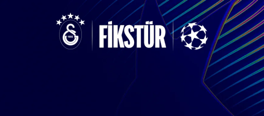 Galatasaray Şampiyonlar Ligi Maç Programı ve Tarihleri