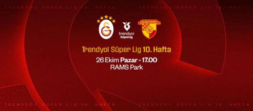 Geri Sayım Başladı! Galatasaray - Göztepe