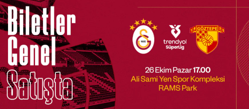 Biletler Satışta! 🎟️ Galatasaray vs Göztepe